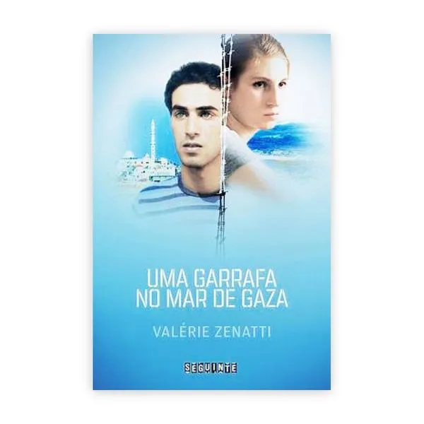 Uma Garrafa no Mar de Gaza - Editora Seguinte