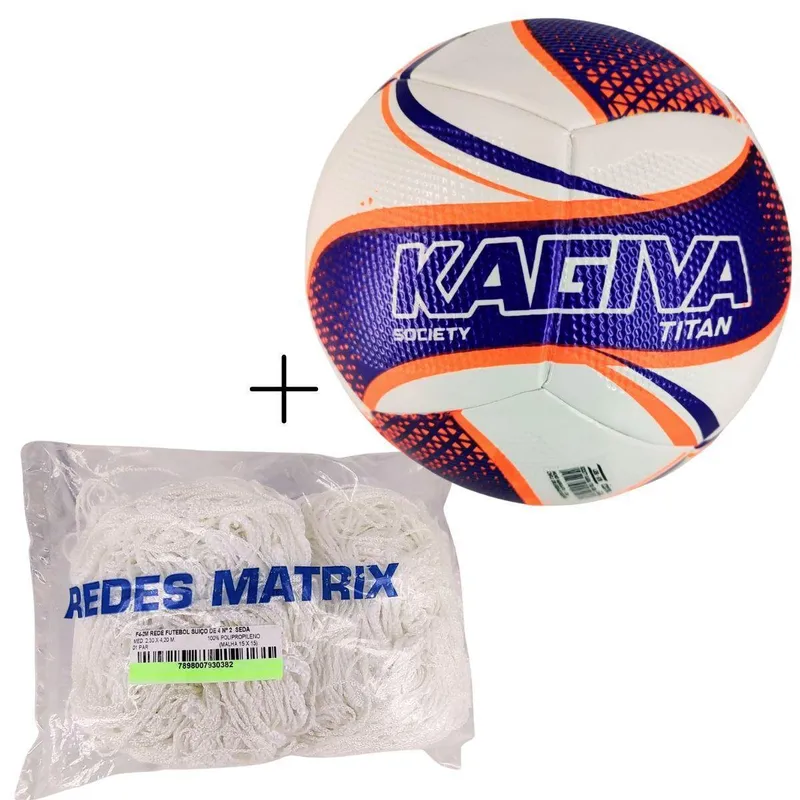 Kit 01 Bola De Futebol Society Kagiva Titan 2026+Rede Society Matrix 4m Fio 2 Seda Reforçada
