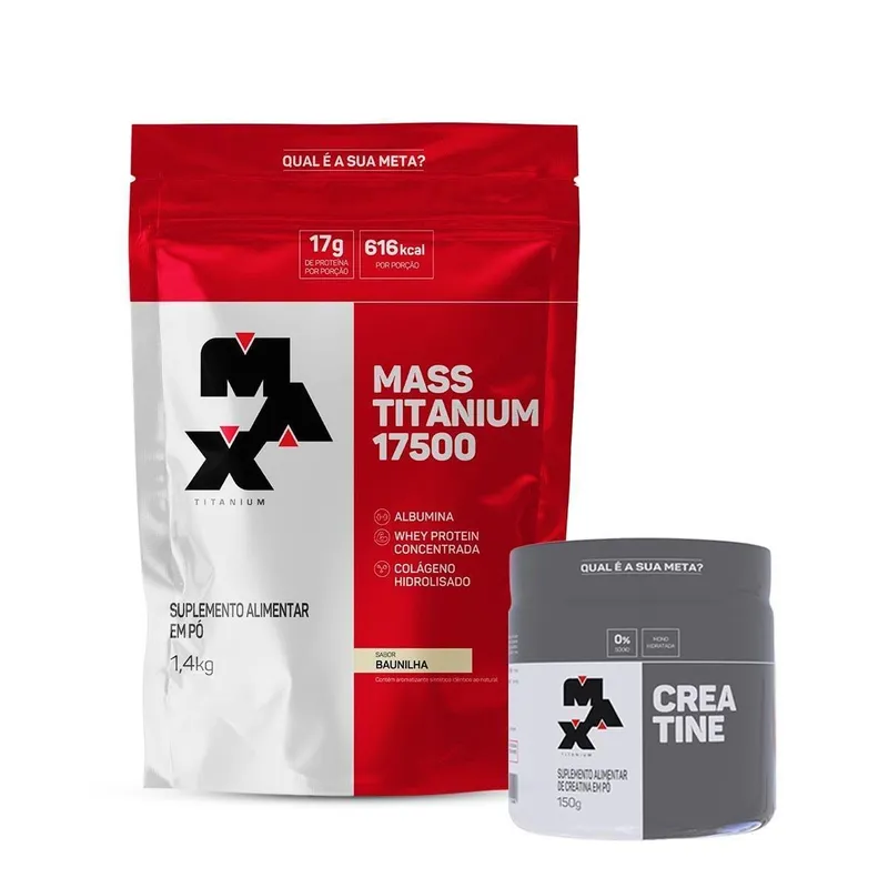 Combo Hipercalórico Mass 17500 Refil 1,4kg e Creatina 150g Max Titanium