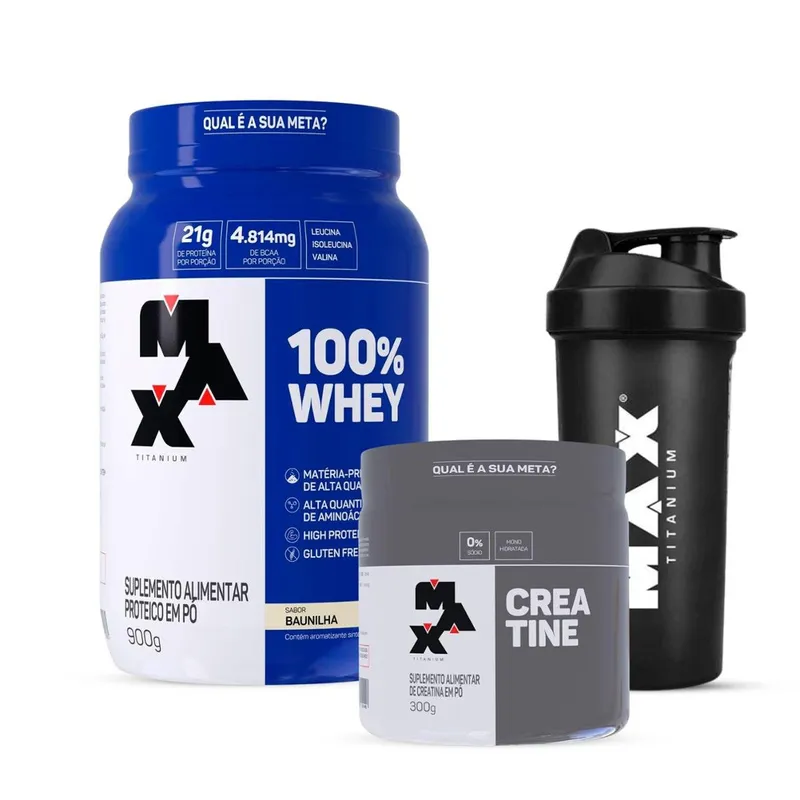 Combo Max Titanium 100% Whey Pote 900g, Creatina 300g e Coqueteleira