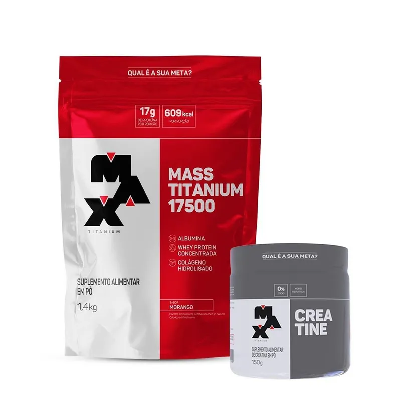 Combo Hipercalórico Mass 17500 Refil 1,4kg e Creatina 150g Max Titanium