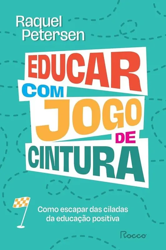 Educar Com Jogo De Cintura
