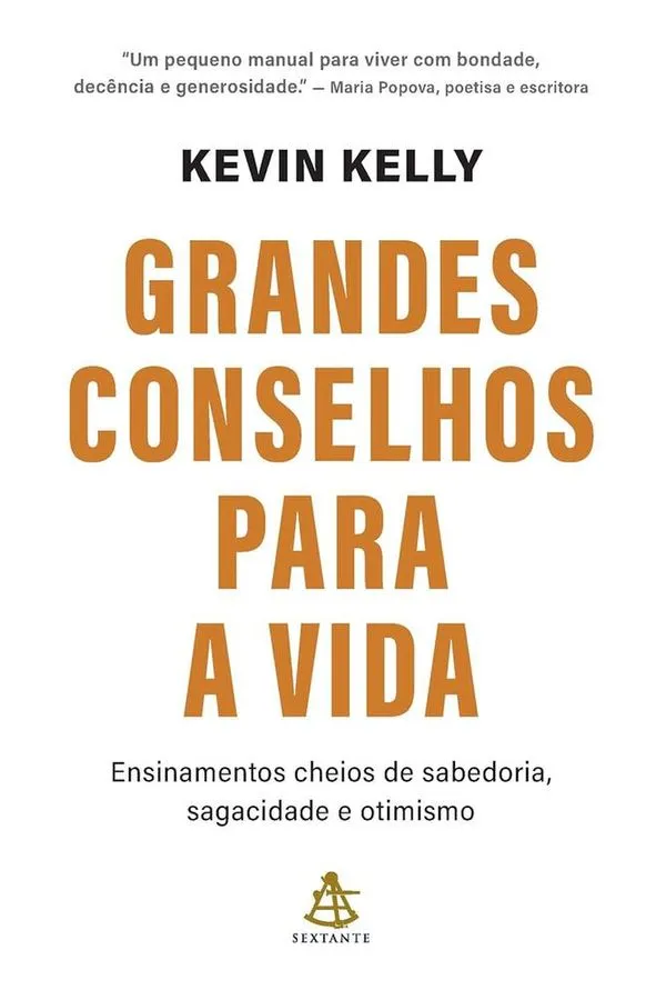 Grandes Conselhos Para A Vida