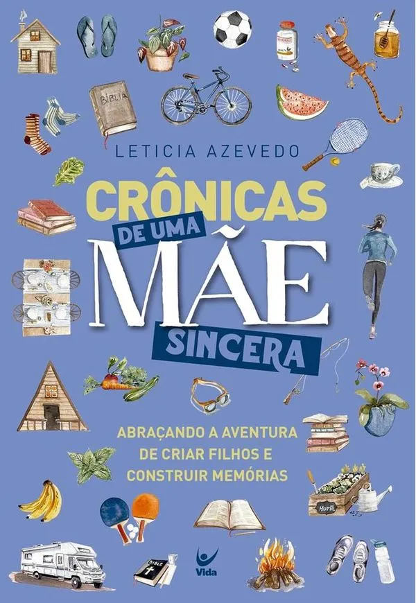 Crônicas De Uma Mãe Sincera