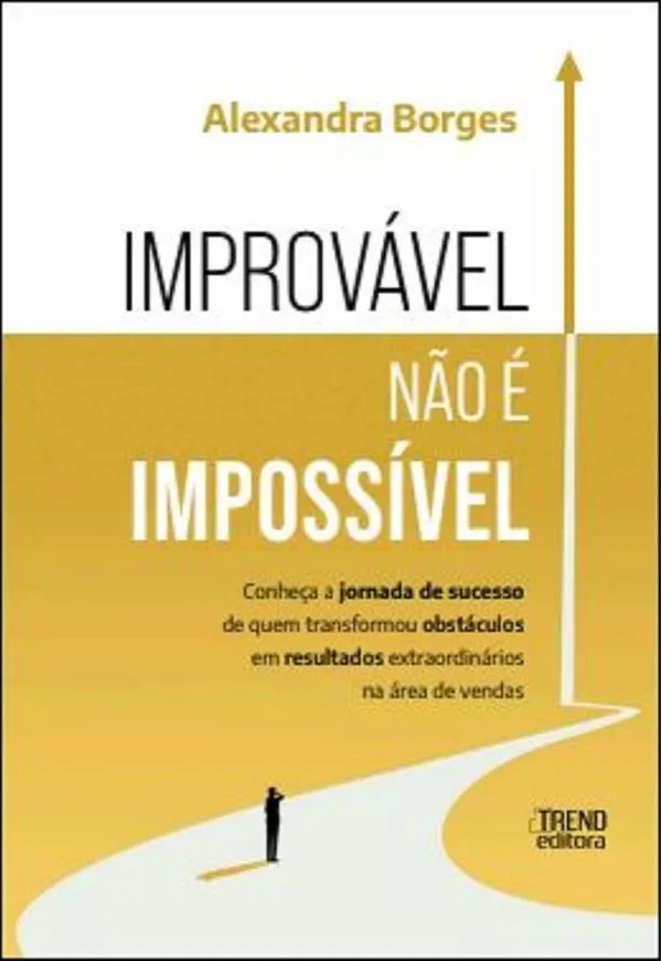 Improvável Não É Impossível