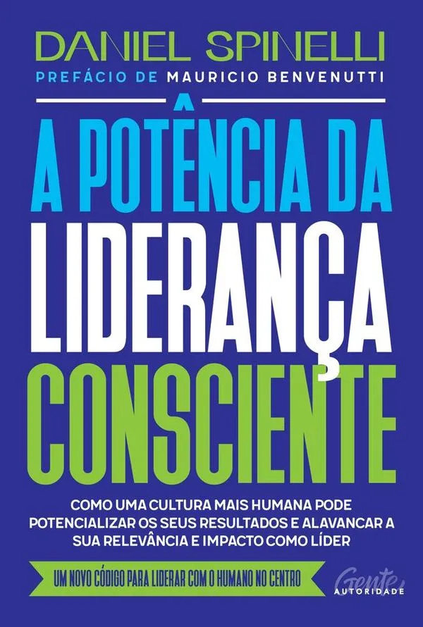 A Potência Da Liderança Consciente