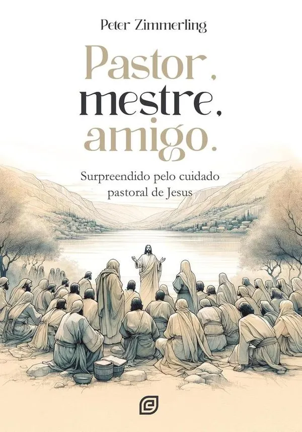 Pastor, Mestre, Amigo