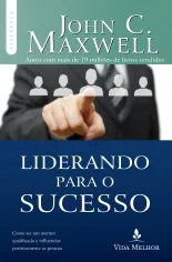 Liderando Para O Sucesso - Vida Melhor
