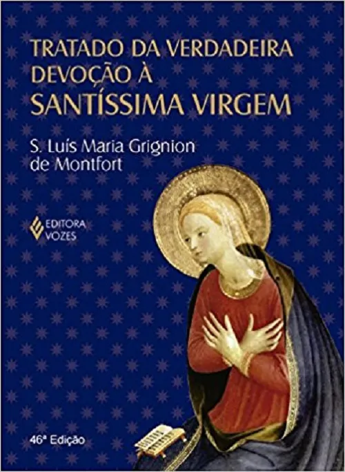 Tratado Da Verdadeira Devocao Santissima Virgem
