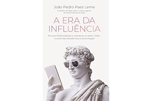 A era da influência: Por que influenciadores e marcas se tornaram mídia – e como isso transformou a comunicação