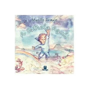 A estrela azul (Murilo Araujo)